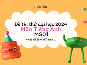 Đề thi thử đại học 2024 Môn Tiếng Anh MS01.jpg